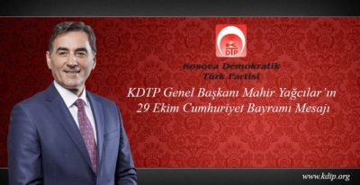 KDTP Genel Başkanı Mahir Yağcılar’ın 29 Ekim Cumhuriyet Bayramı Mesajı
