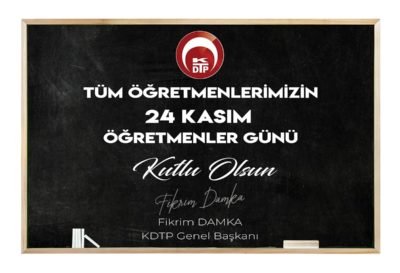 Genel Başkanımız Fikrim Damka’nın 24 Kasım Öğretmenler Günü Mesajı