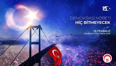 DEMOKRASİ NÖBETİ HİÇ BİTMEYECEK